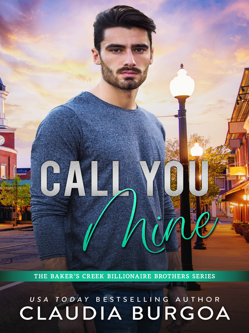 Title details for Call You Mine by Claudia Burgoa - Available